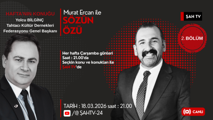 MURAT ERCAN İLE SÖZÜN ÖZÜNDE: YOLCU BİLGİNÇ ANLATTI; TAHTACI TÜRKMENLERİ VE KÜLTÜREL KİMLİĞİ