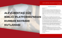 ALEVİ-BEKTAŞİ GÜÇ BİRLİĞİ PLATFORMU’NDAN KURBAN BAYRAMI MESAJI
