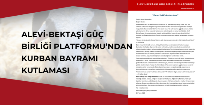 ALEVİ-BEKTAŞİ GÜÇ BİRLİĞİ PLATFORMU’NDAN KURBAN BAYRAMI MESAJI