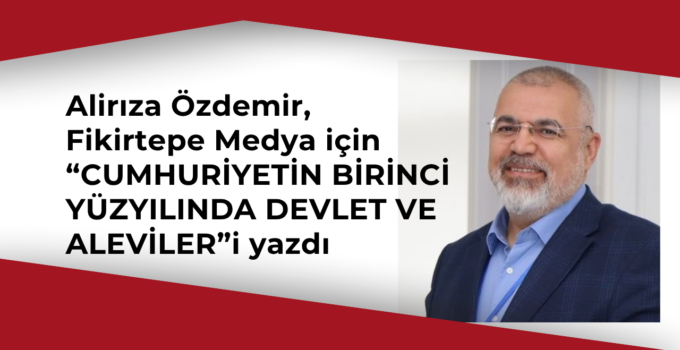 Alirıza Özdemir’den Önemli Makale