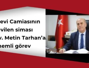 Av. Metin Tarhan’a Kritik Görev