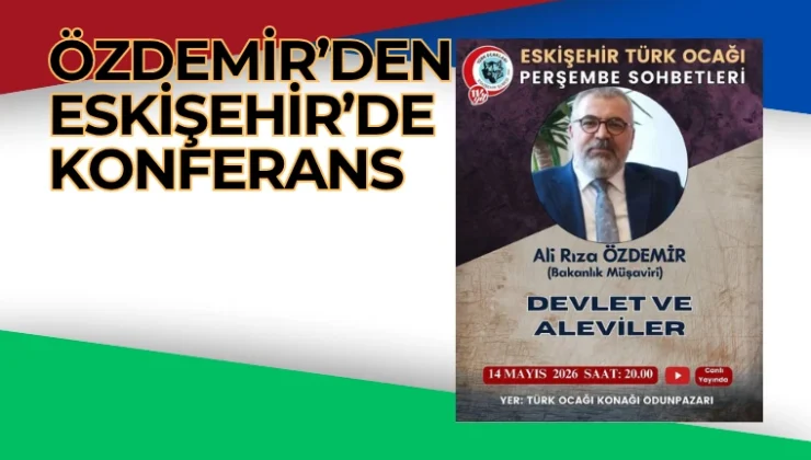 “Alevilik ve Devlet İlişkileri Eskişehir’de Masaya Yatırılıyor”