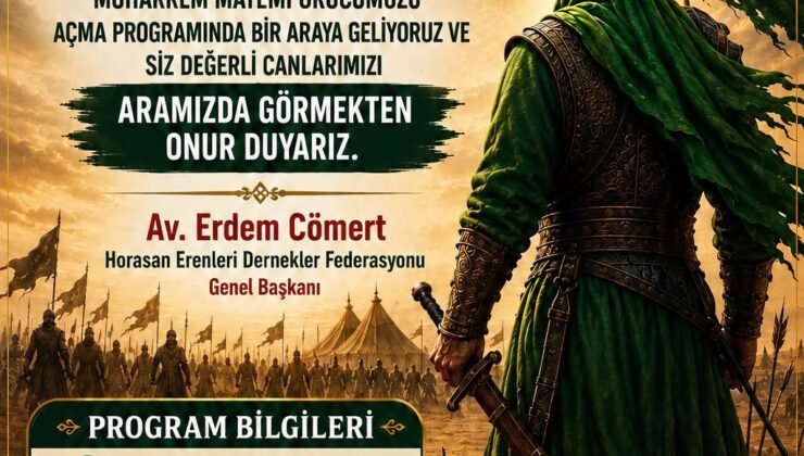 Horasan Erenleri Federasyonu’ndan Muharrem Ayında “Birliğe Davet”