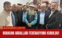 Horasan Abdalları Federasyonu Ankara’da kuruldu!